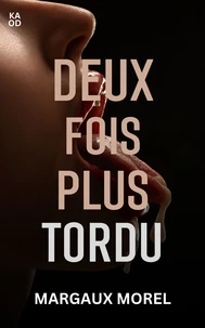 Deux fois plus tordu