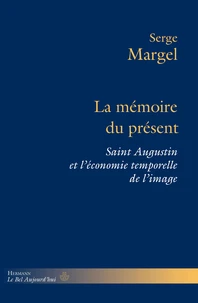 La mémoire du présent