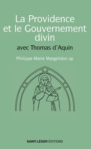 La Providence et le Gouvernement divin avec Thomas d'Aquin