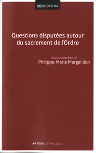 Questions disputées autour du sacrement de l'ordre