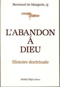 L'abandon à Dieu - Histoire doctrinale