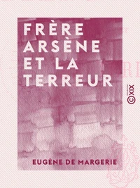 Frère Arsène et la Terreur