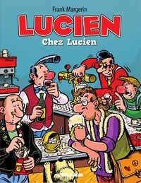  Margerin - Lucien - Tome 4 - Chez Lucien.