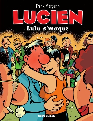 Lucien - Tome 6. Lulu s'maque