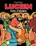  Margerin - Lucien - Tome 6 - Lulu s'maque.