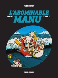 Margerin - Manu - Tome 2 - L'abominable Manu.