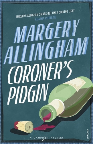 Margery Allingham - Coroner's Pidgin.