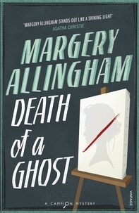 Margery Allingham - Death of a Ghost.
