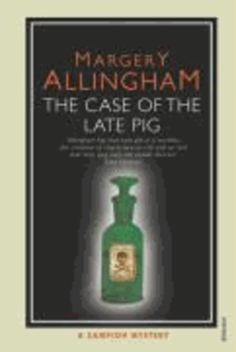 Margery Allingham - The Case of the Late Pig.