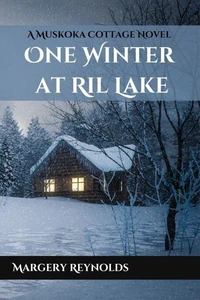 One Winter at Ril Lake