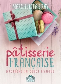 Margherita Fray et  Catnip Design - Pâtisserie Française. Macarons in cerca d'amore.
