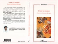 Ecrire le sensible. Casanova, Stendhal, Beckett