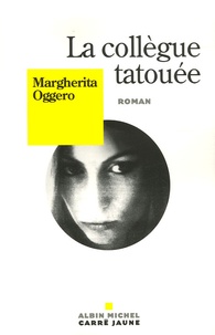 Margherita Oggero - La collègue tatouée.