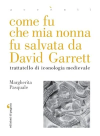 Come fu che mia nonna fu salvata da David Garrett