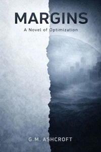 Margins: A Novel of Optimization