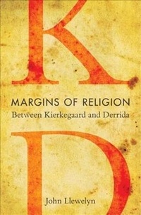 Margins of Religion - Between Kierkegaard and Derrida.