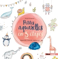 Margit Krapesch - Petites aquarelles en 5 étapes - Pingouin, tortue, chat & co.