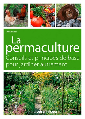 Jardiner autrement. La permaculture, conseils et principes de base
