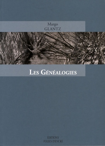 Margo Glantz - Les Généalogies.