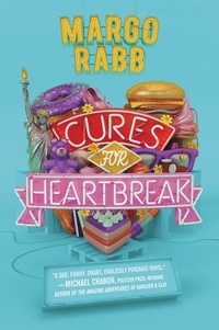 Margo Rabb - Cures for Heartbreak.