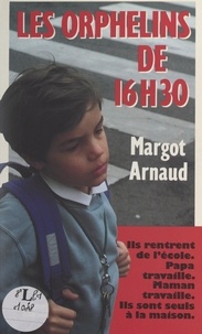 Margot Arnaud et Armelle Oger - Les orphelins de 16 h 30.