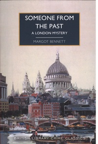 Margot Bennett - Someone from the Past - A London Mystery.