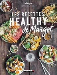 Téléchargements de livres gratuits pour ipod shuffle Les recettes healthy de Margot en francais