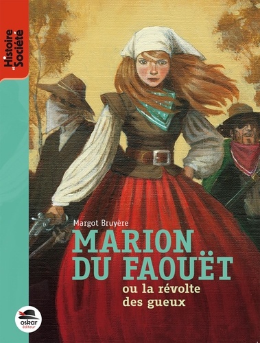 Margot Bruyère - Marion du Faouët ou la révolte des gueux.