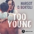 Margot D. Bortoli et Manon Jomain - Too Young.