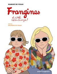 Margot De Vigan - Frangines, et c'est comme ça !.