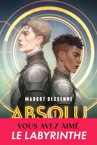 Margot Dessenne - Les Mobilisés - Absolu, T1.