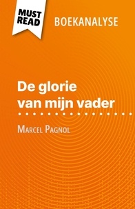 Margot Dimitrov et Nikki Claes - De glorie van mijn vader van Marcel Pagnol - (Boekanalyse).