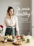  Margot - Je suis healthy ! - Rééquilibrage alimentaire.