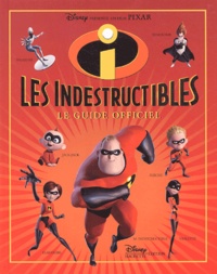 Margot Kalicky - Les indestructibles  : Le Guide officiel.