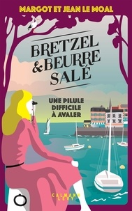 Livres gratuits sans téléchargement Bretzel et beurre salé Tome 2 RTF FB2 par Margot Le Moal, Jean Le Moal (Litterature Francaise) 9782702182819
