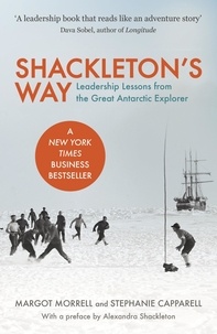Margot Morrell - Shackleton's way.