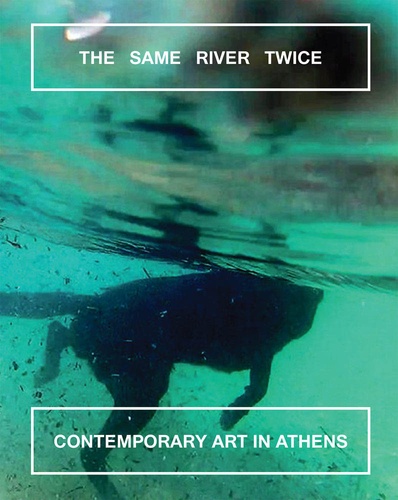 Margot Norton - The same river twice - Contemporary art in Athens.