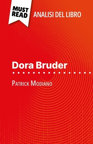 Dora Bruder di Patrick Modiano (Analisi del libro). Analisi completa e sintesi dettagliata del lavoro