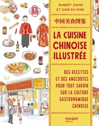Margot Zhang - La cuisine chinoise illustrée.