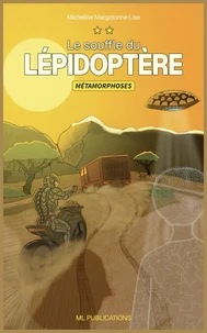Le Souffle du Lépidoptère Tome 2