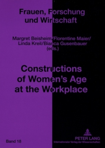 Margret Beisheim et Florentine Maier - Constructions of Women’s Age at the Workplace.