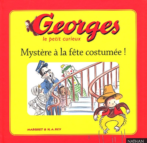  Margret et H-A Rey - Georges Tome 3 : Mystere A La Fete Costumee !.