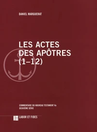 Les Actes des apôtres (1-12)