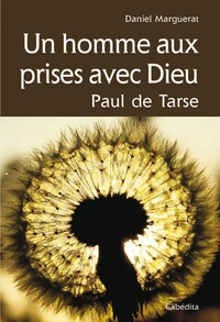 Un homme aux prises avec Dieu