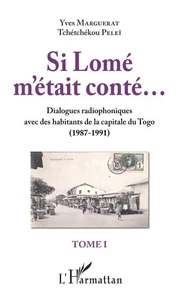 Si Lomé m'était conté...