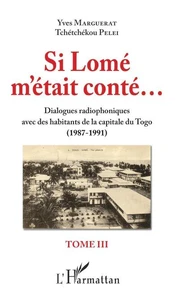 Si Lomé m'était conté...