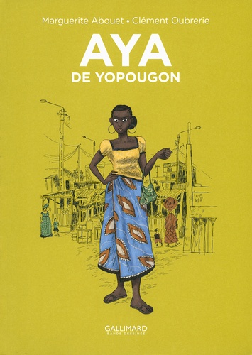 Marguerite Abouet et Clément Oubrerie - Aya de Yopougon Tome 1 : .