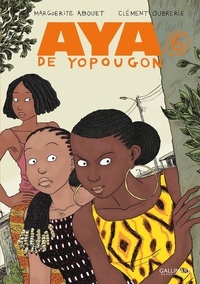 Téléchargement de livres au format Epub Aya de Yopougon Tome 6 par Marguerite Abouet, Clément Oubrerie PDF