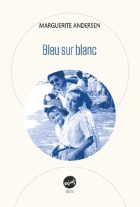 Marguerite Andersen - Bleu sur blanc.