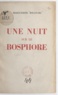 Marguerite Bolanaki - Une nuit sur le Bosphore.